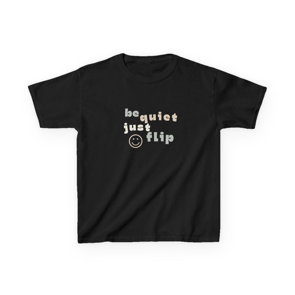 Be Quiet Just Flip Light Kids Tee
