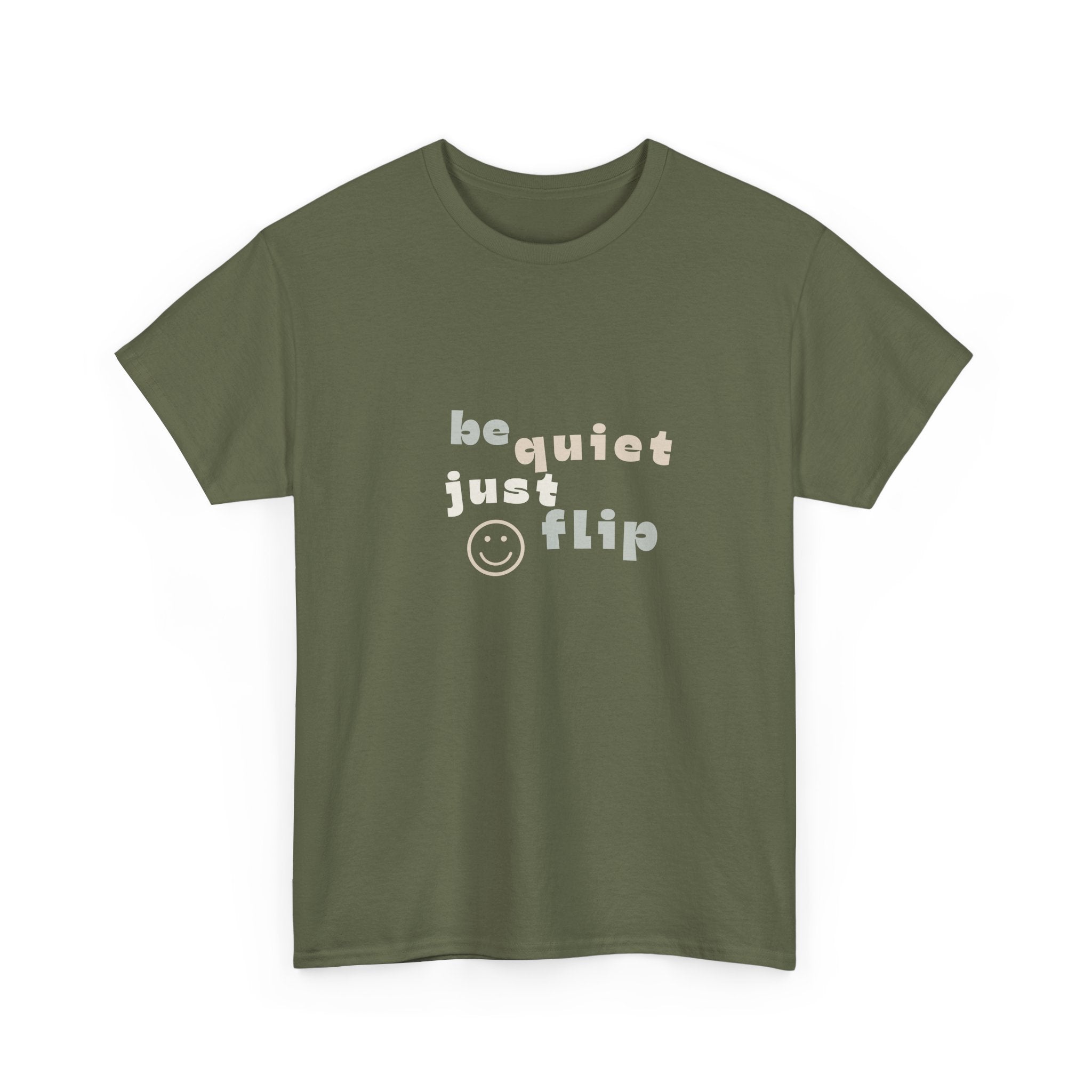 Be Quiet Just Flip Light Adult Tee